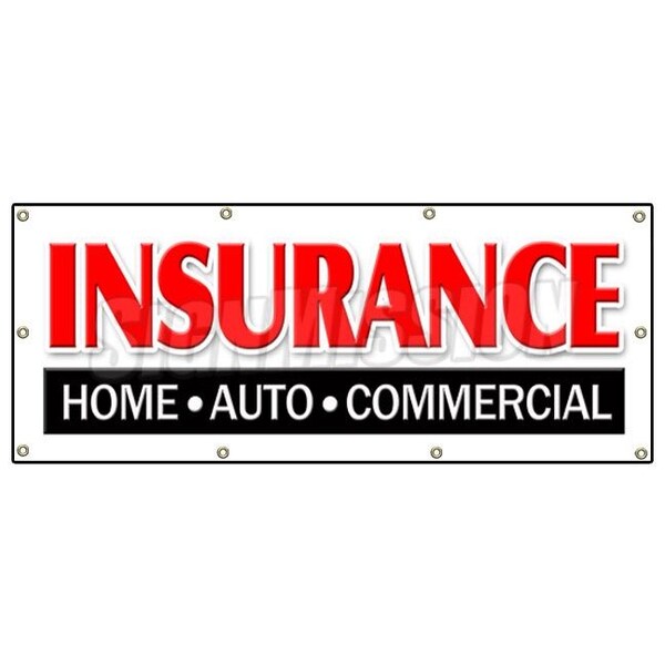 Signmission INSURANCE HOME AUTO COMMERCIAL BANNER SIGN store shop auto home B-96 Insurance Home Auto Comm - main